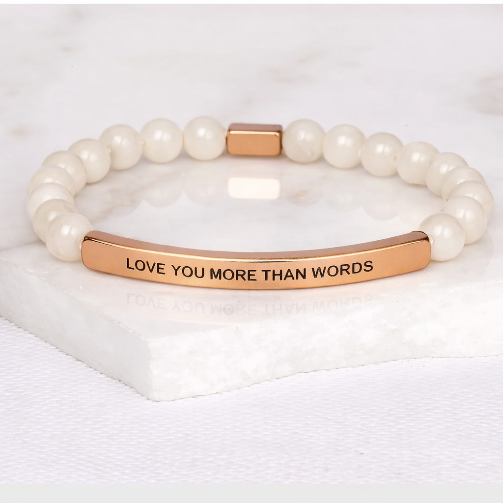 LOVE YOU MORE THAN WORDS Mother of Pearl Bracelet
