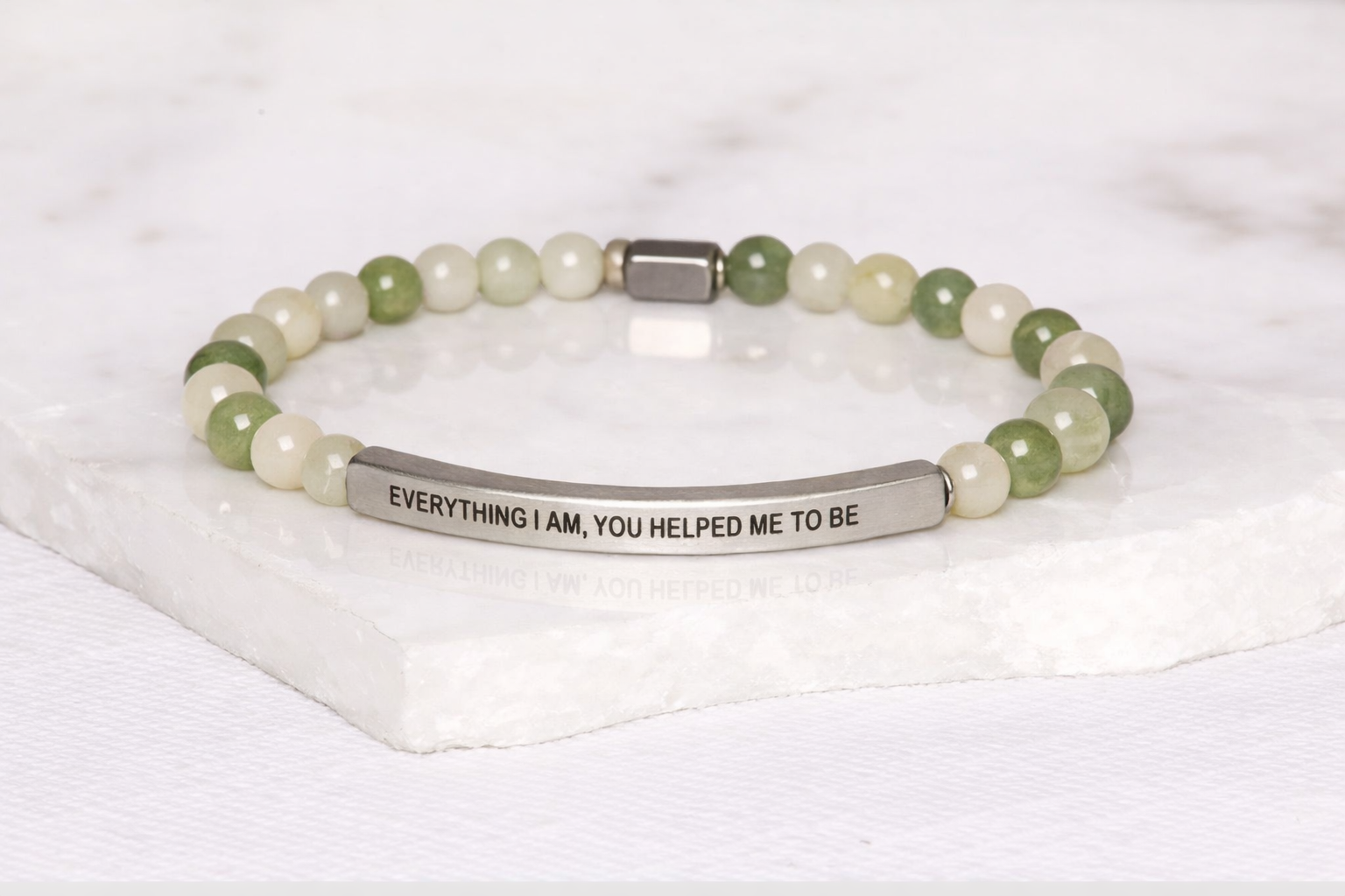 EVERYTHING I AM, YOU HELPED ME TO BE Jade Bracelet
