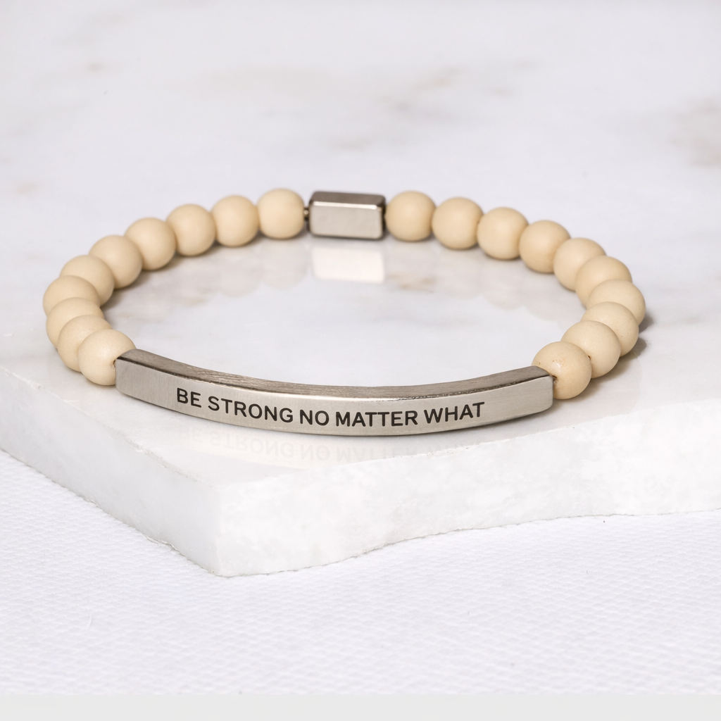 BE STRONG NO MATTER WHAT - Matte Jasper