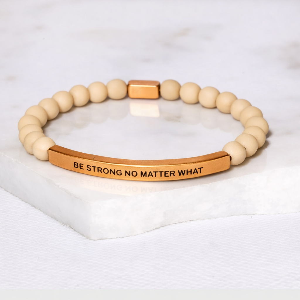 BE STRONG NO MATTER WHAT - Matte Jasper