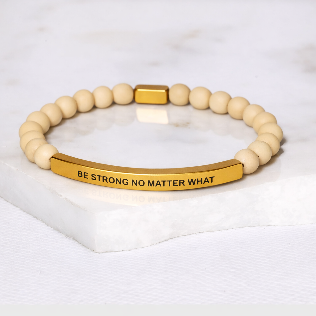 BE STRONG NO MATTER WHAT - Matte Jasper