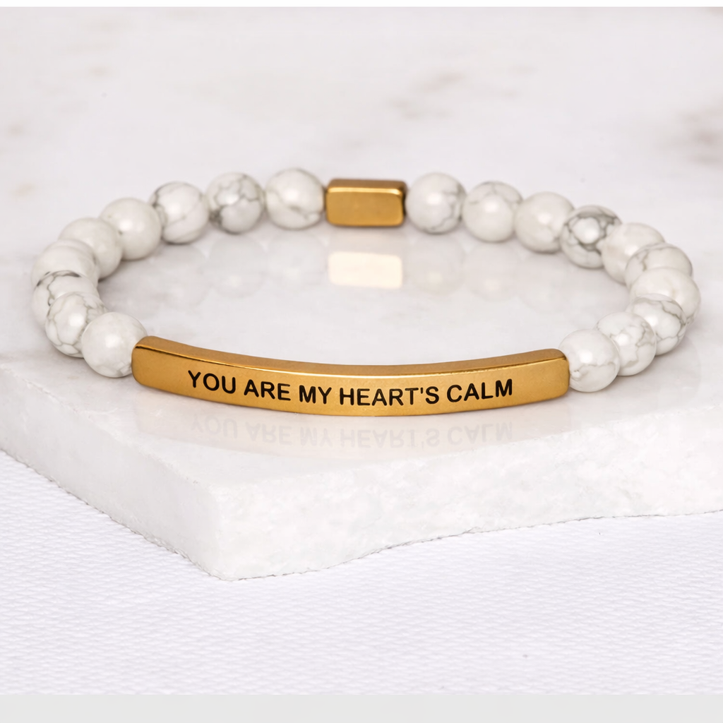 YOU ARE MY HEART’S CALM - Howlite Marble