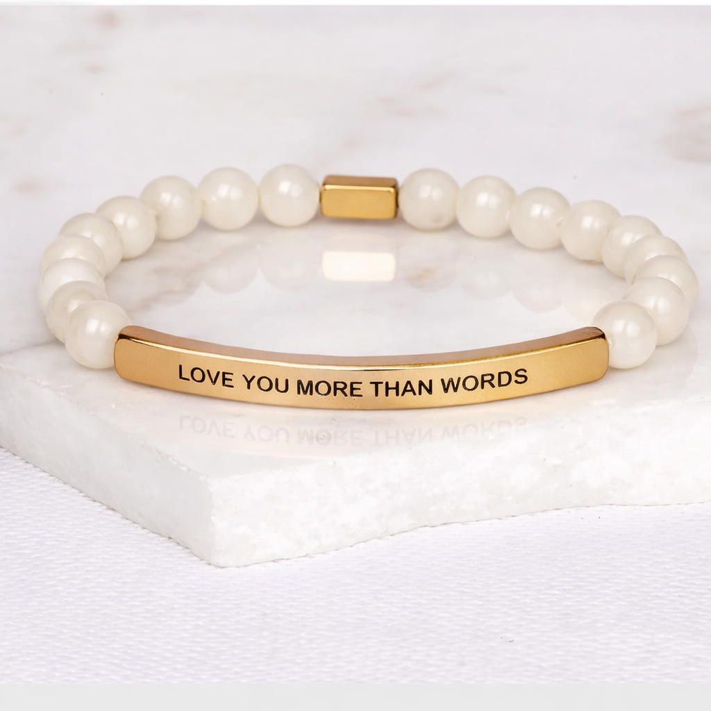 LOVE YOU MORE THAN WORDS Mother of Pearl Bracelet