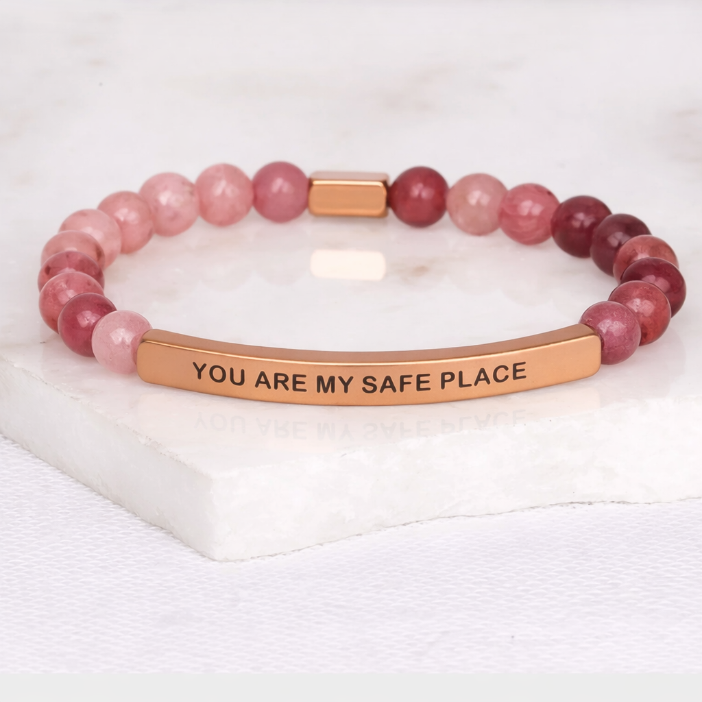 YOU ARE MY SAFE PLACE - Pink Quartz