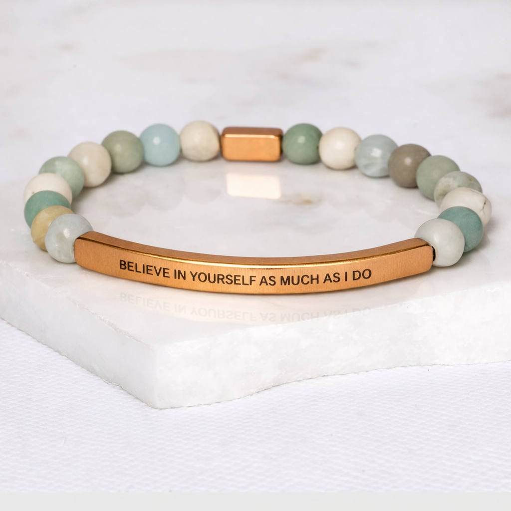 BELIEVE IN YOURSELF AS MUCH AS I DO Amazonite Bracelet