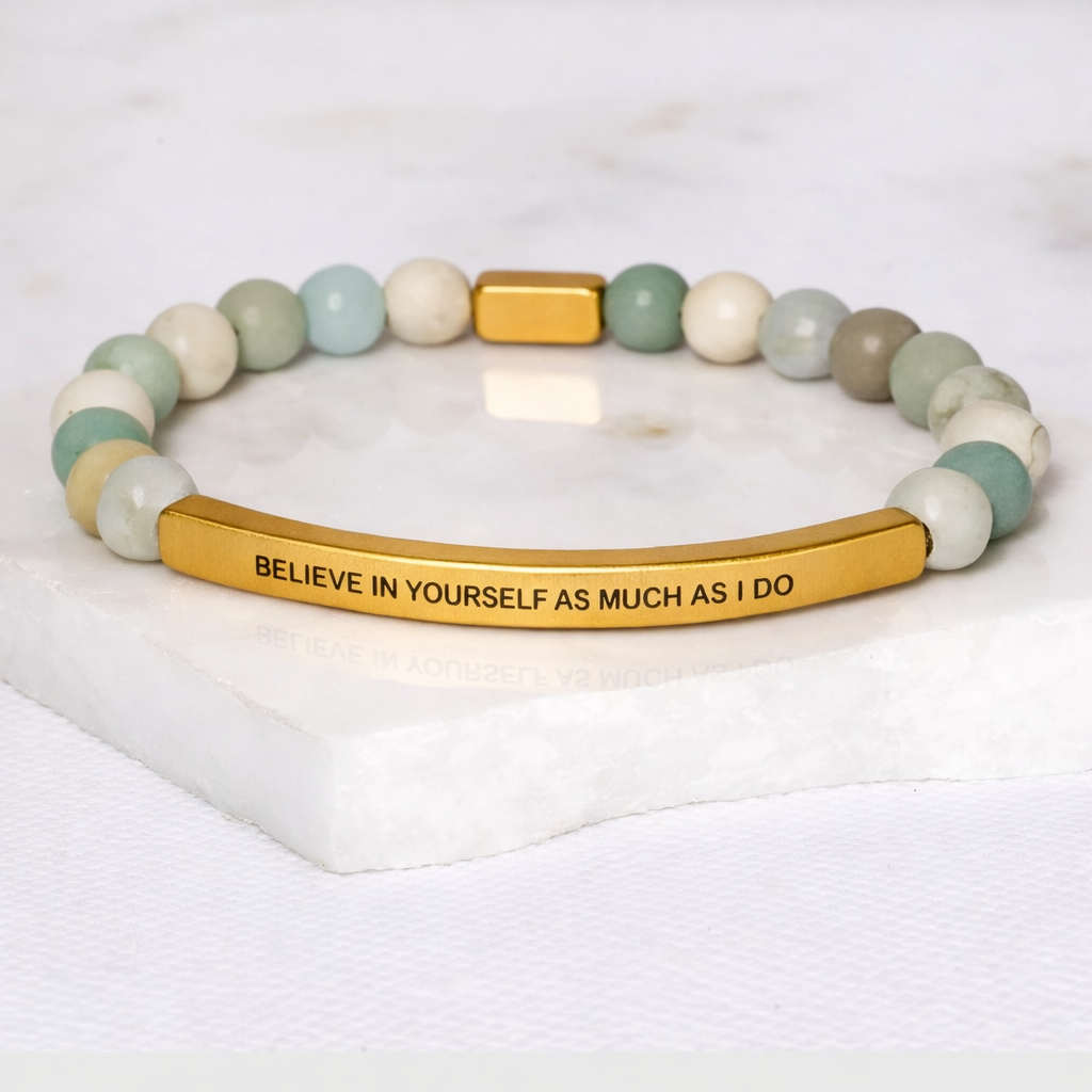 BELIEVE IN YOURSELF AS MUCH AS I DO Amazonite Bracelet